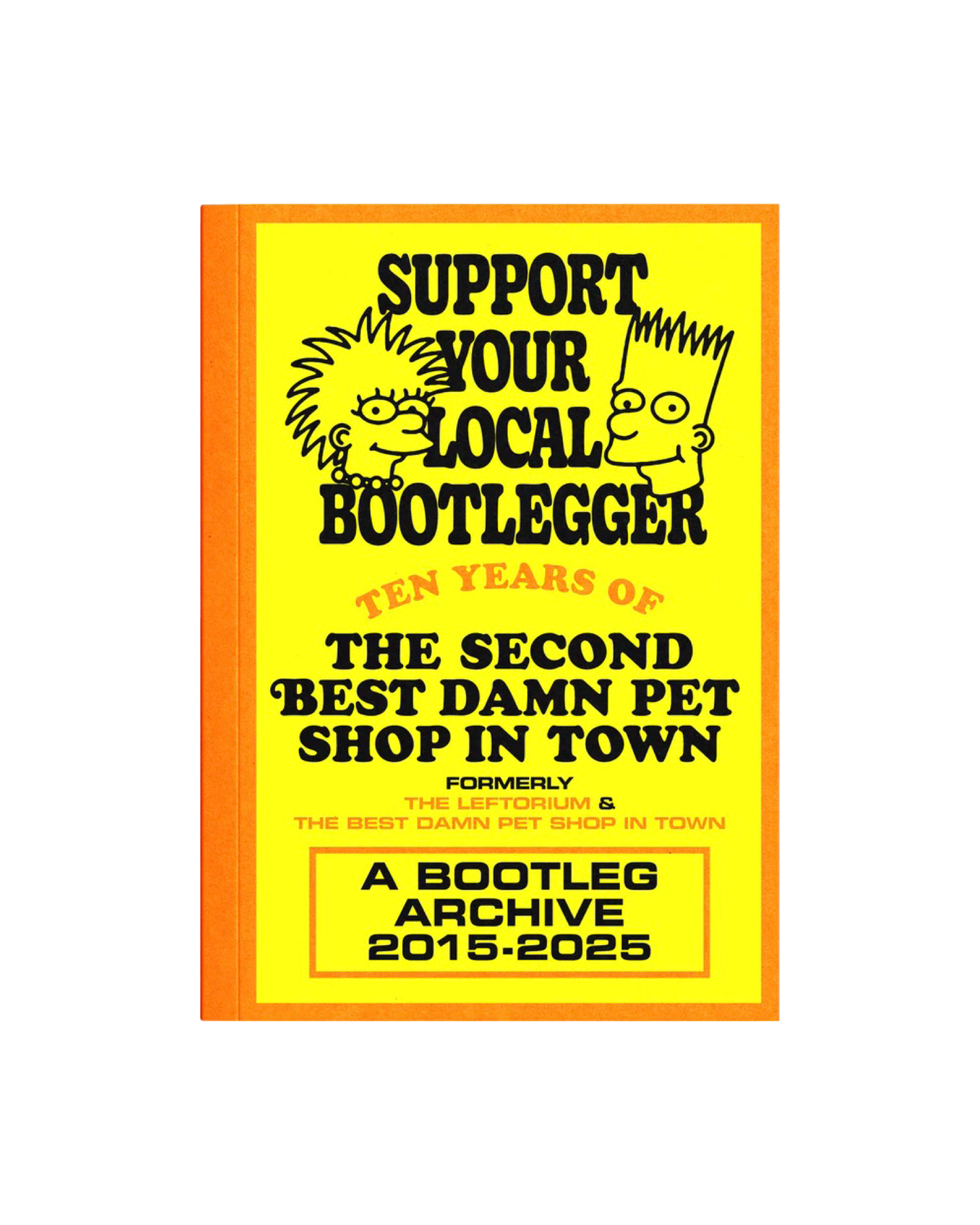 Support Your Local Bootlegger