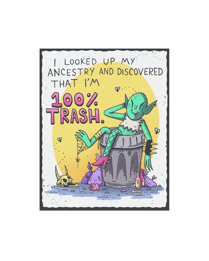 100% Trash Print