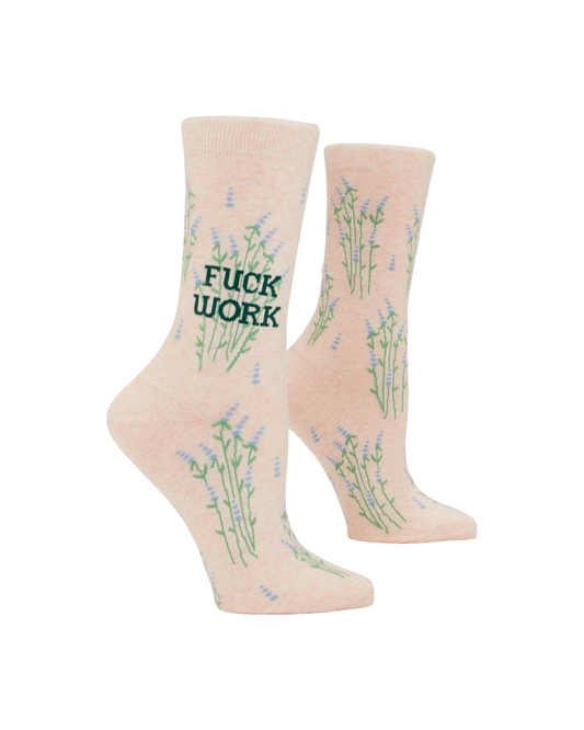 Fuck Work Women's Crew Socks