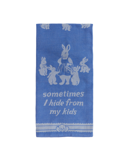 Sometimes I Hide From My Kids Dish Towel