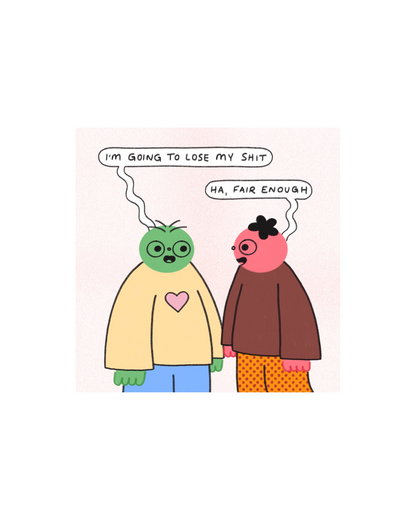 Lose My Shit Print