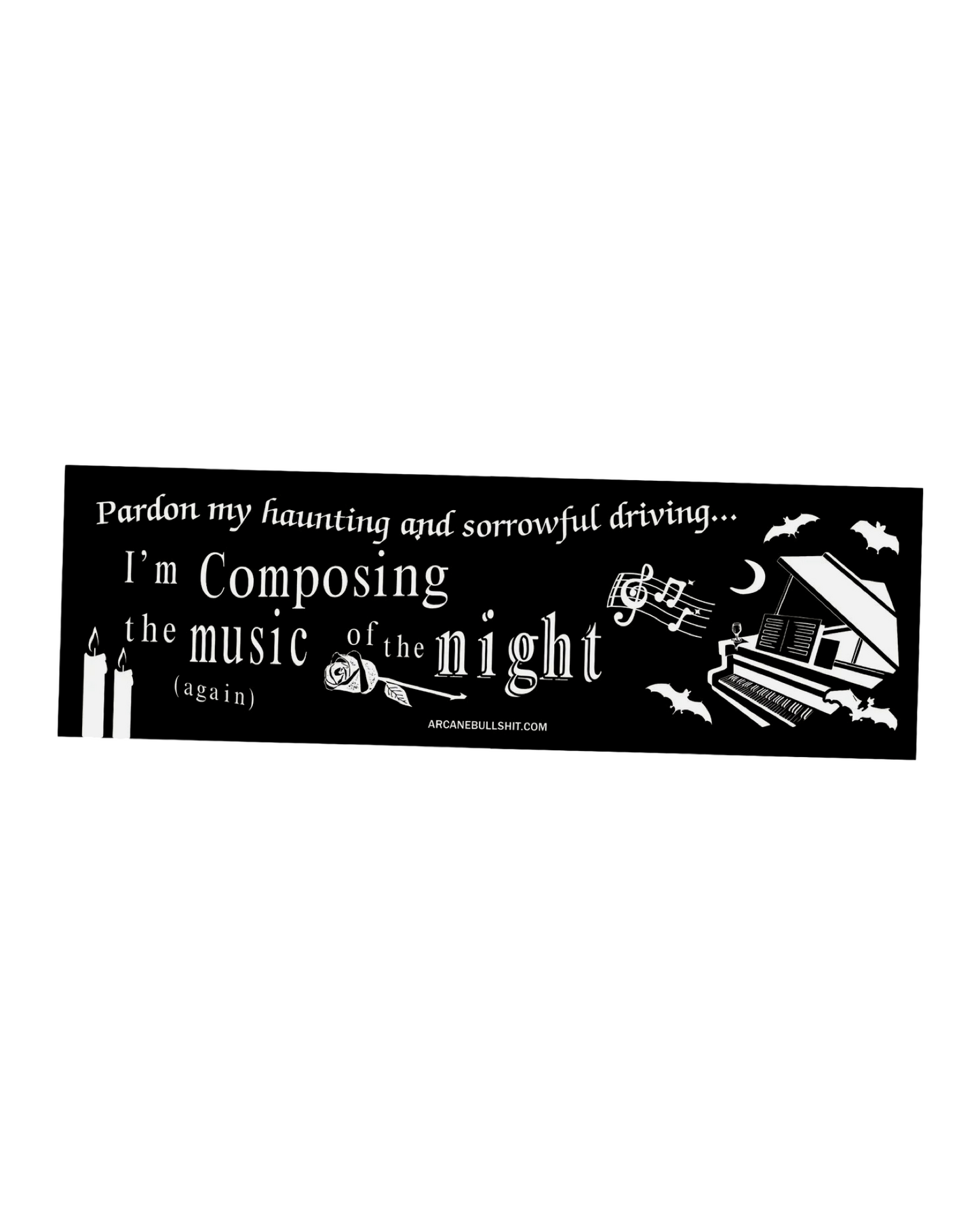 Arcane Bullshit Bumper Stickers