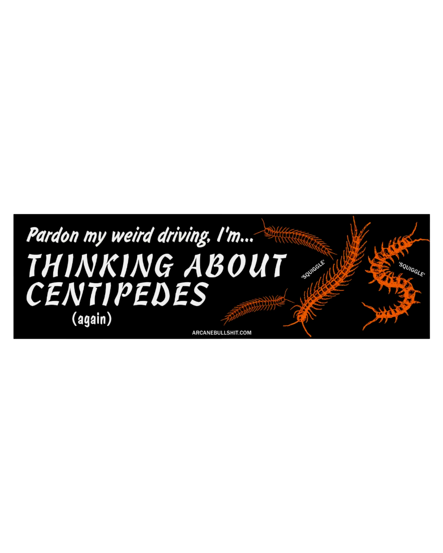 Arcane Bullshit Bumper Stickers