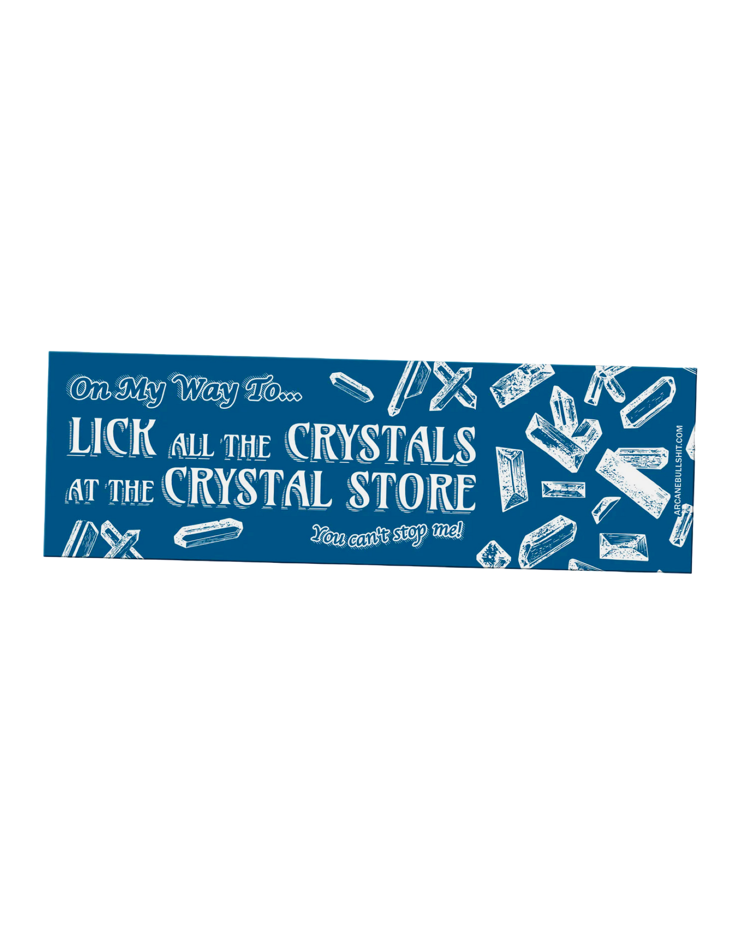 Arcane Bullshit Bumper Stickers