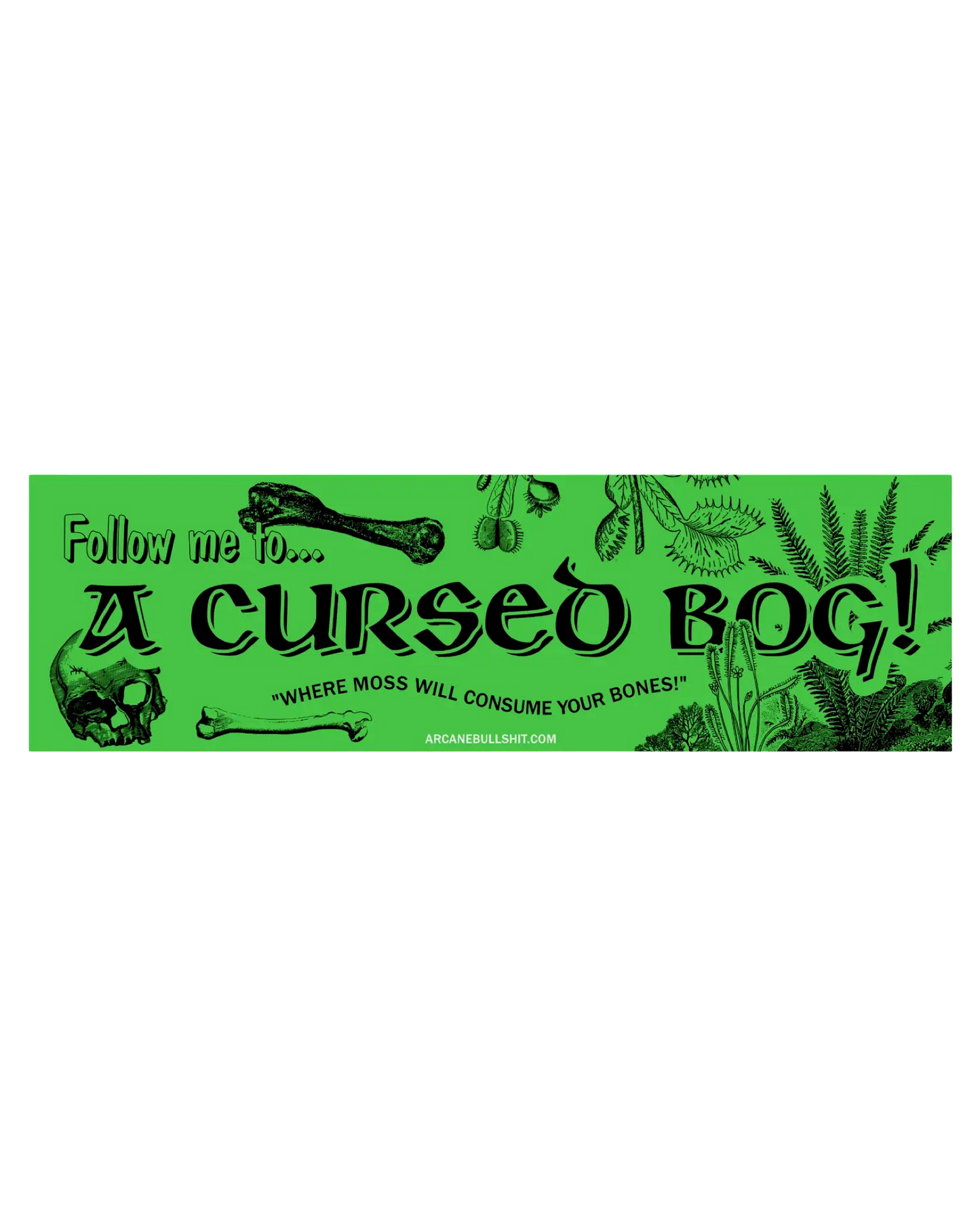 Arcane Bullshit Bumper Stickers