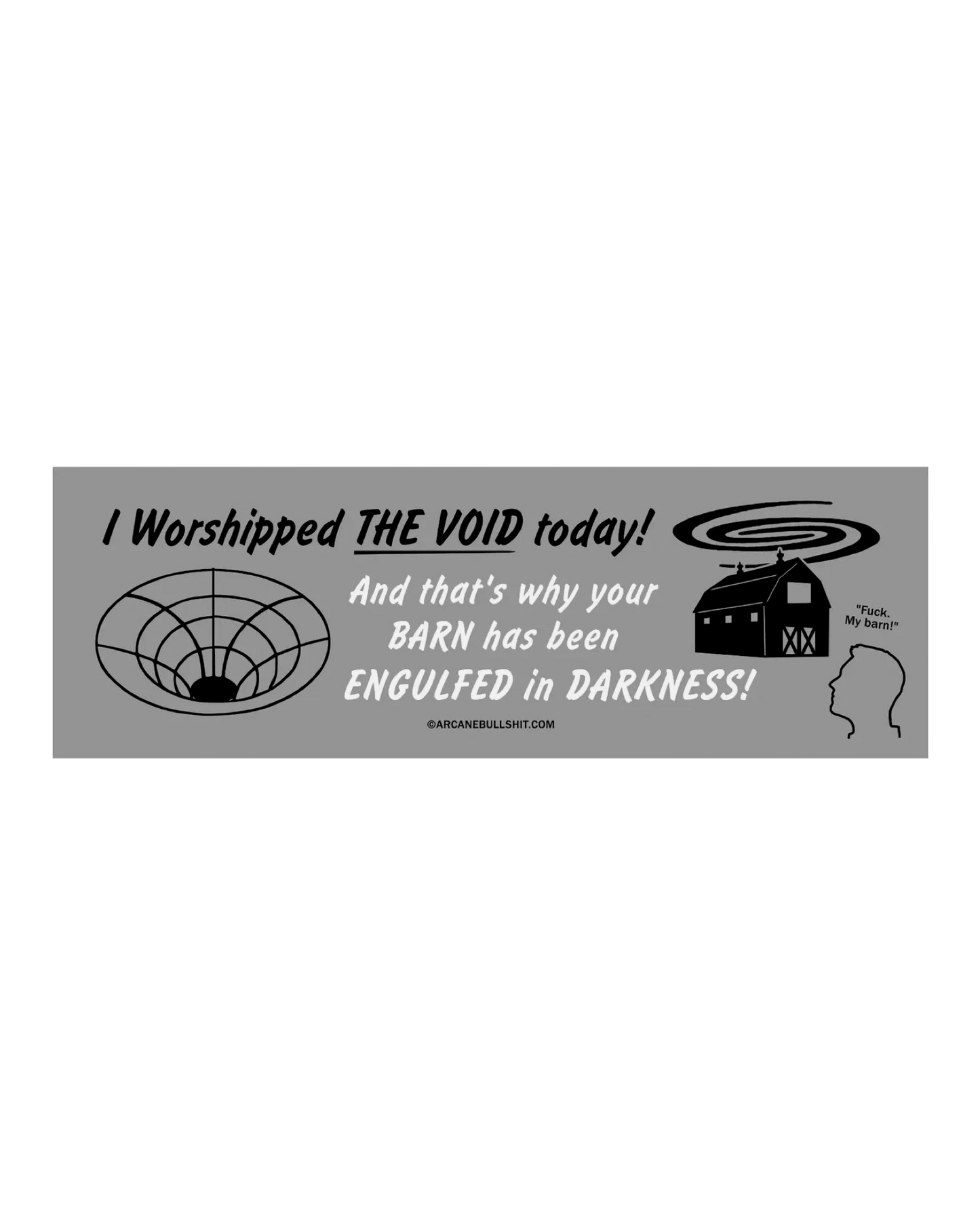 Arcane Bullshit Bumper Stickers