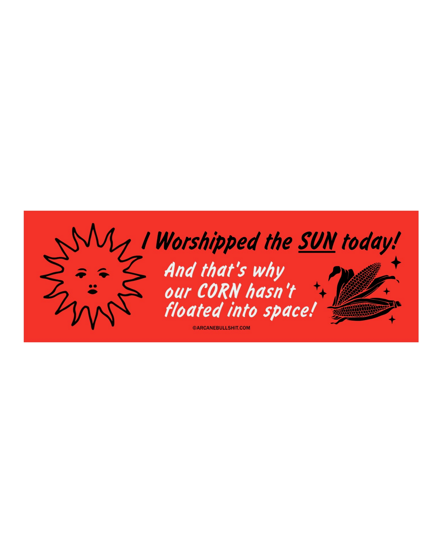 Arcane Bullshit Bumper Stickers