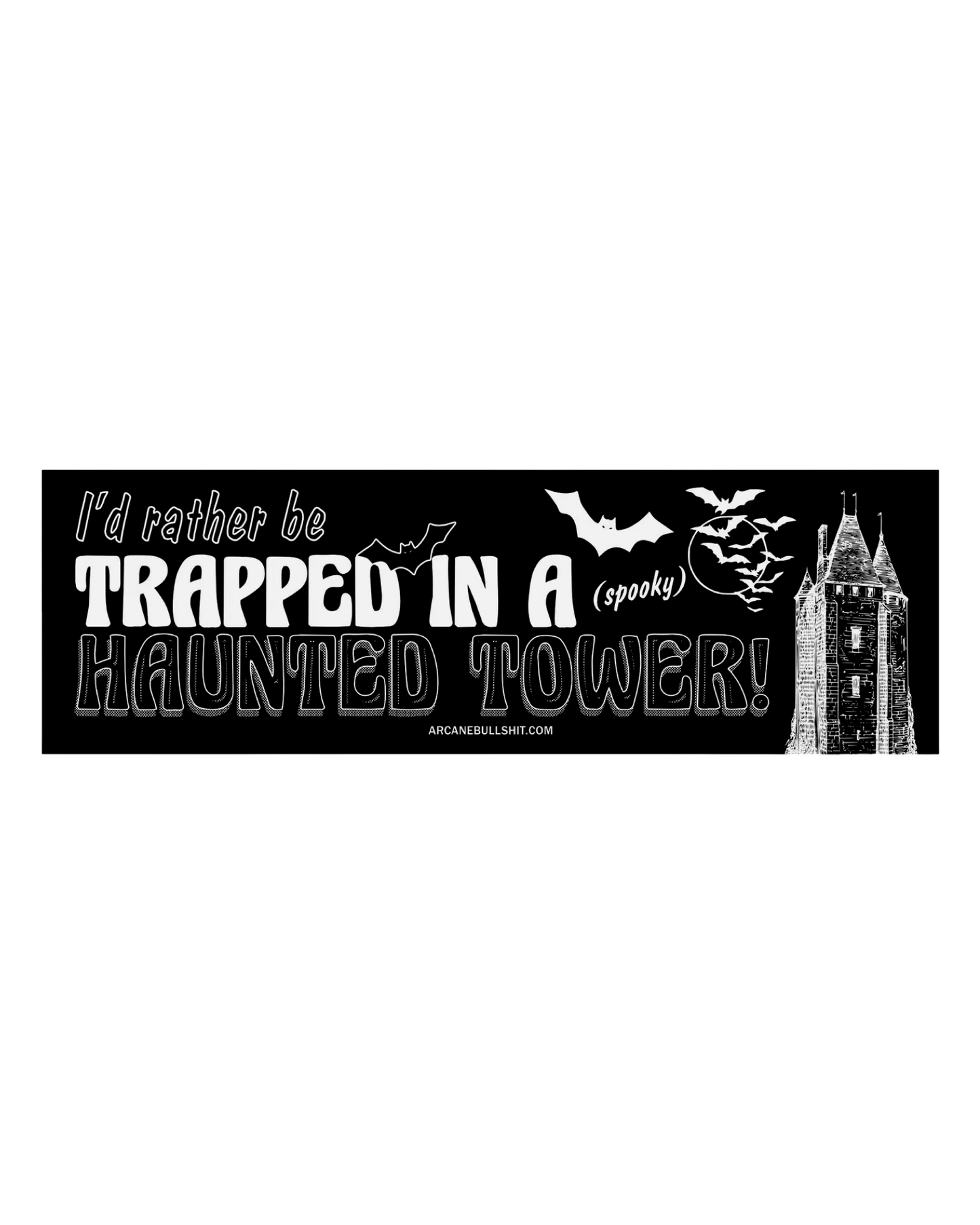 Arcane Bullshit Bumper Stickers