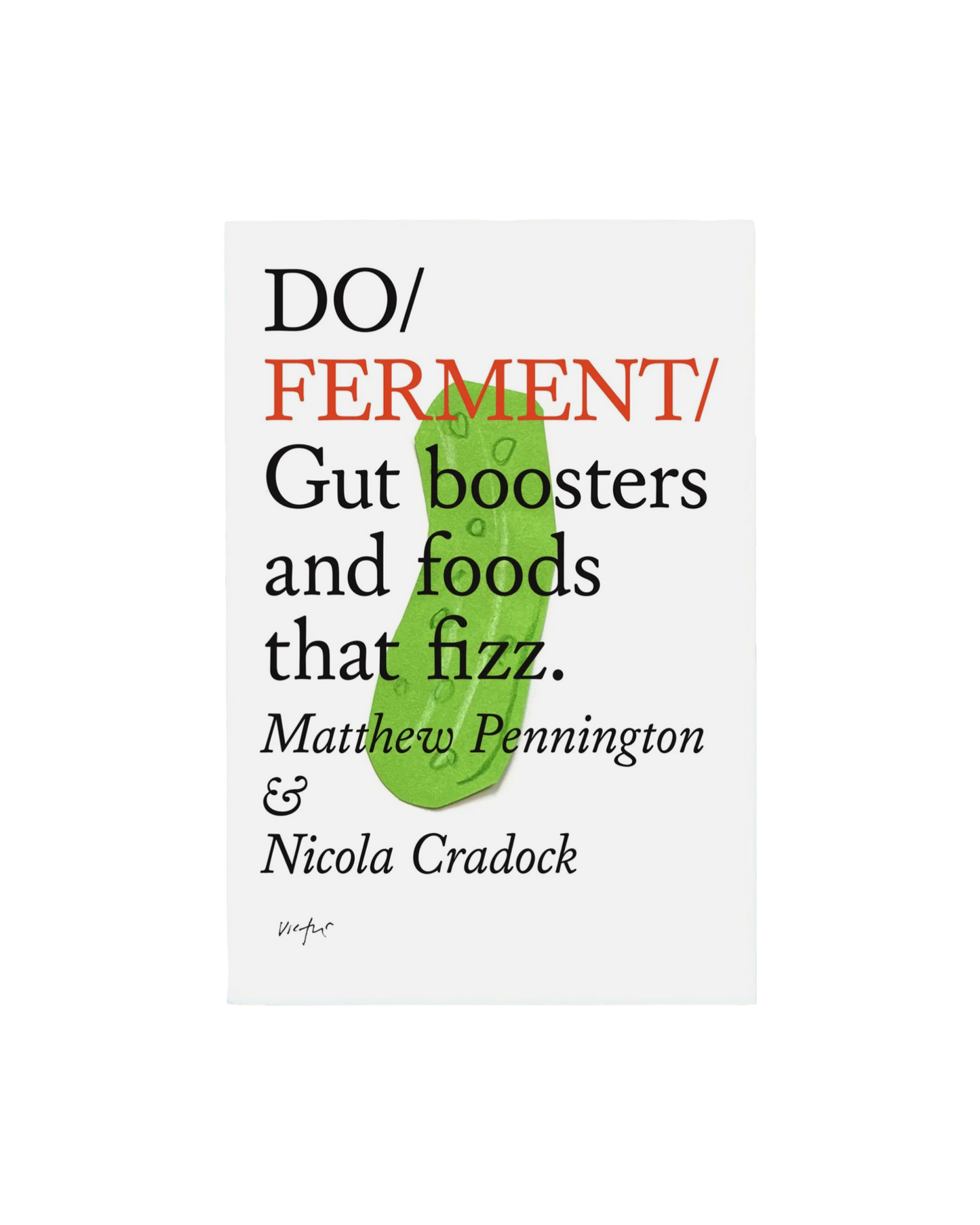 Do / Ferment