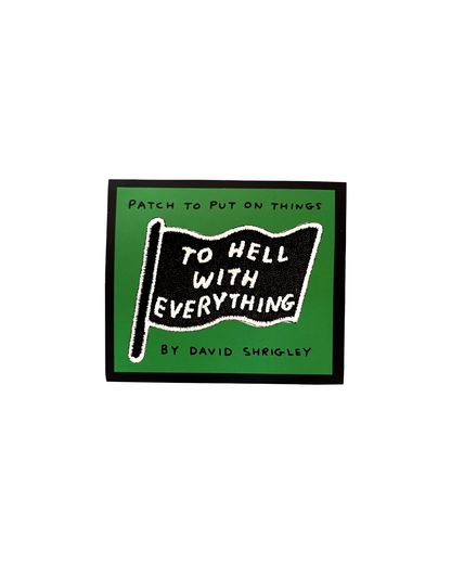 To Hell With It Patch