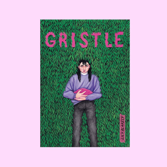 Gristle - by Lily Blakely