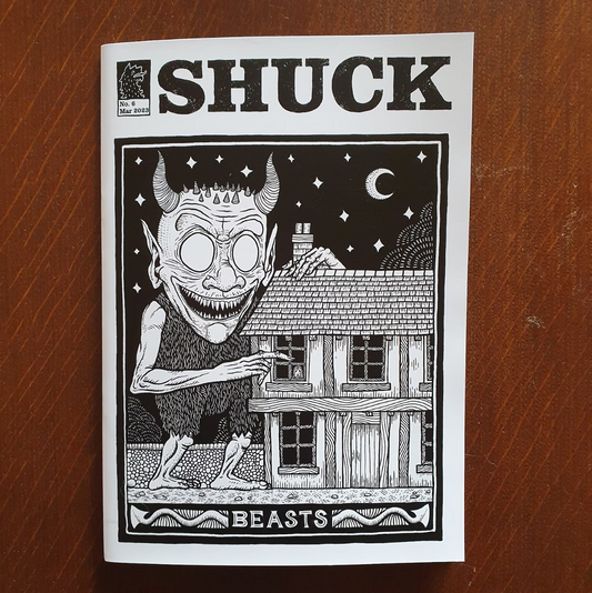 SHUCK Issue 6 - Beasts
