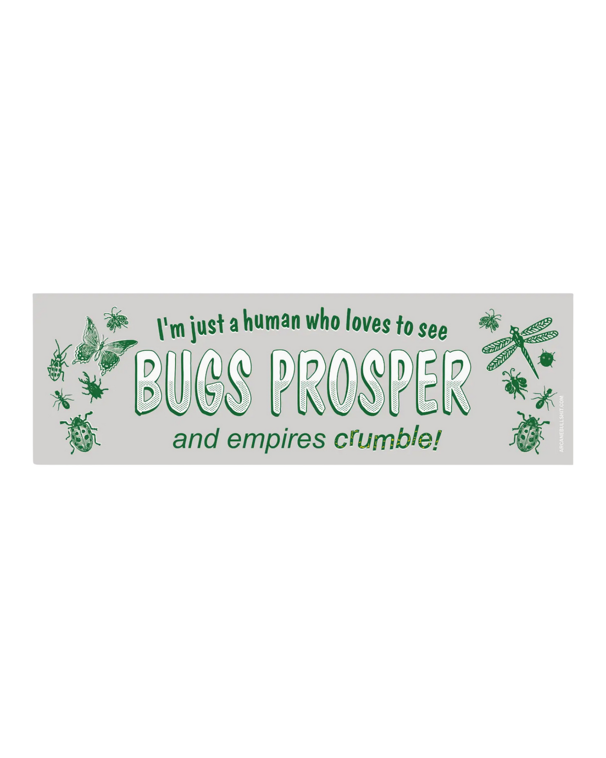 Arcane Bullshit Bumper Stickers