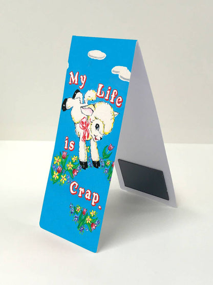 My Life Is Crap Magnetic Bookmark