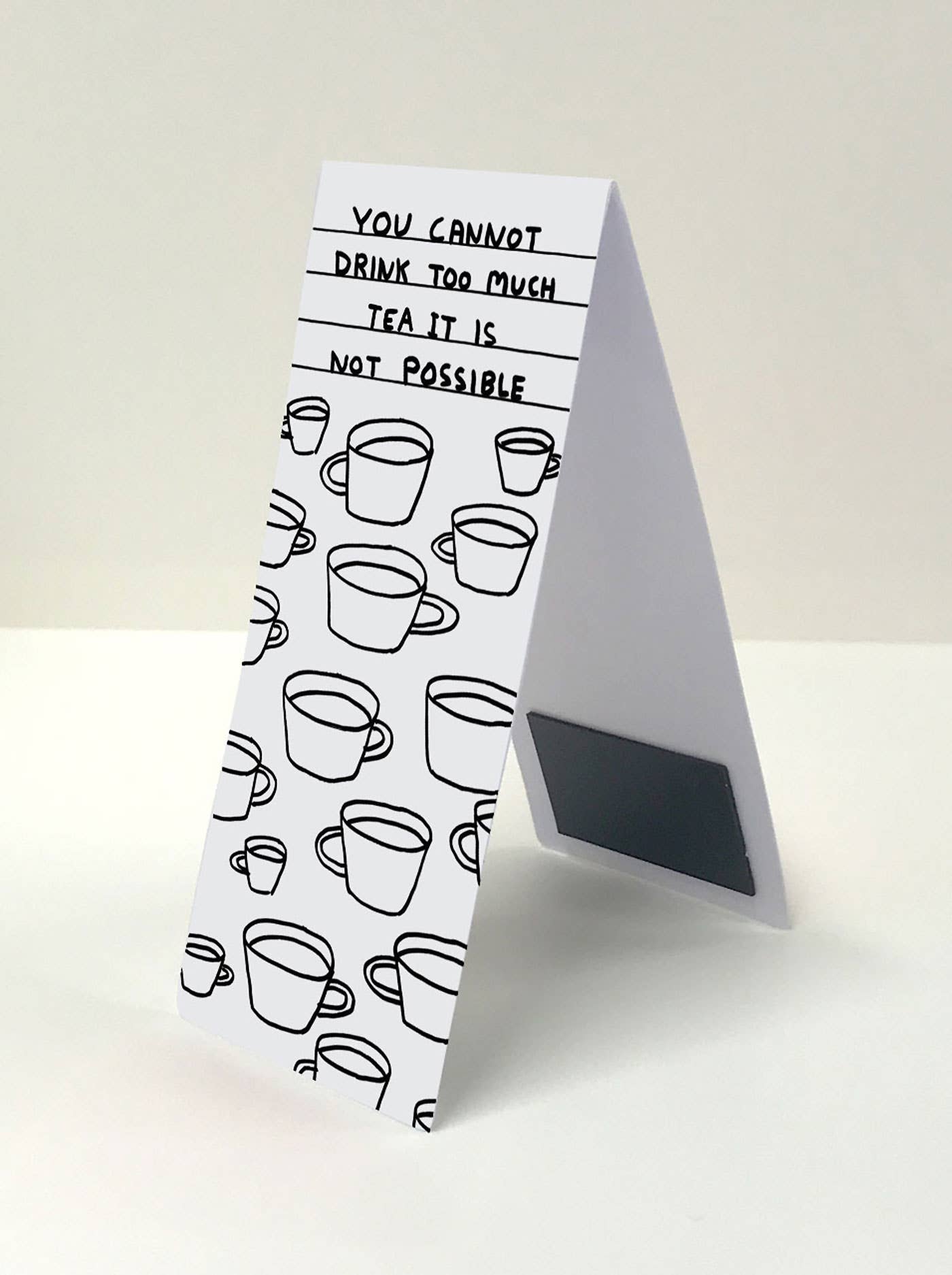 Too Much Tea - David Shrigley Magnetic Bookmark