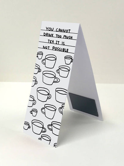 Too Much Tea - Shrigley Magnetic Bookmark