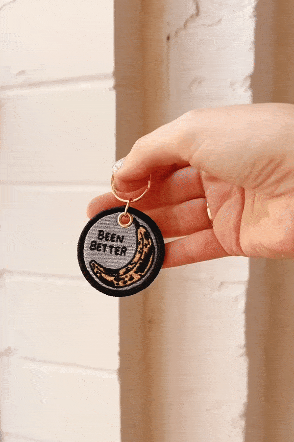 Been Better (Banana Bread) Embroidered Keychain