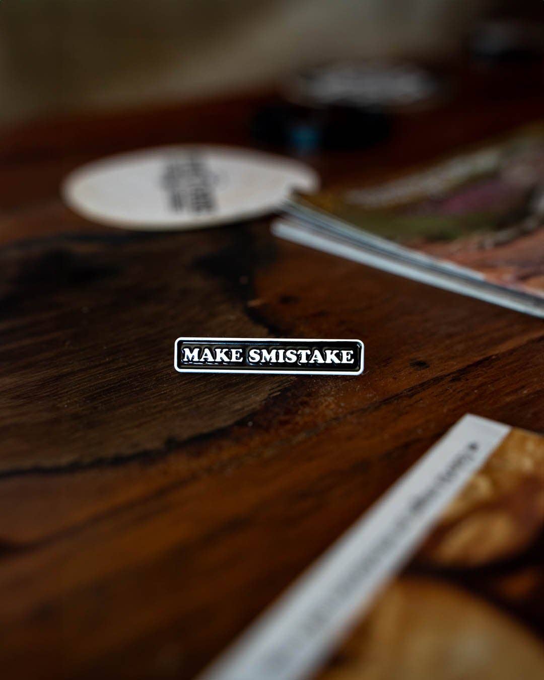 Make Smistake • Enamel Pin