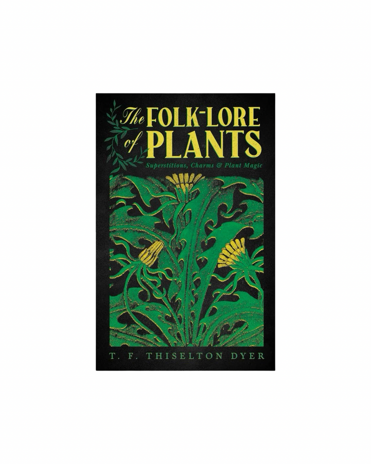The Folk-Lore of Plants