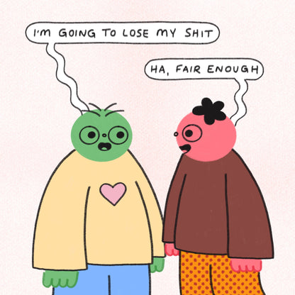 Lose My Shit Print