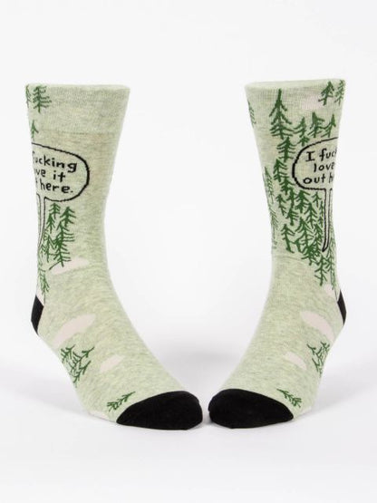 I Fucking Love It Out Here Mens Socks