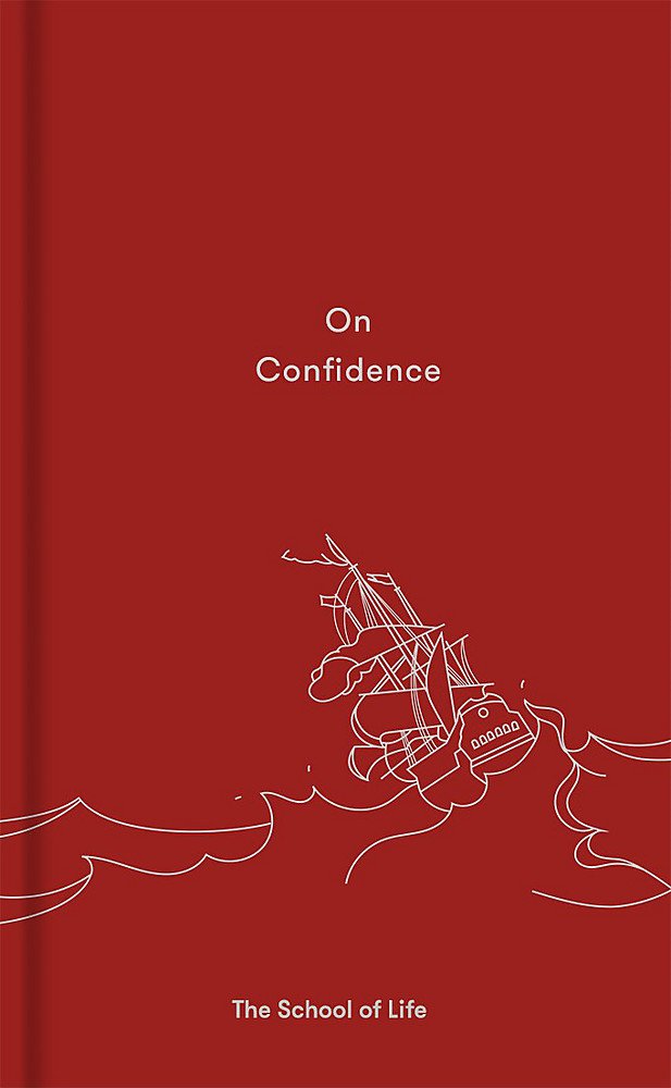 On Confidence - The School Of Life