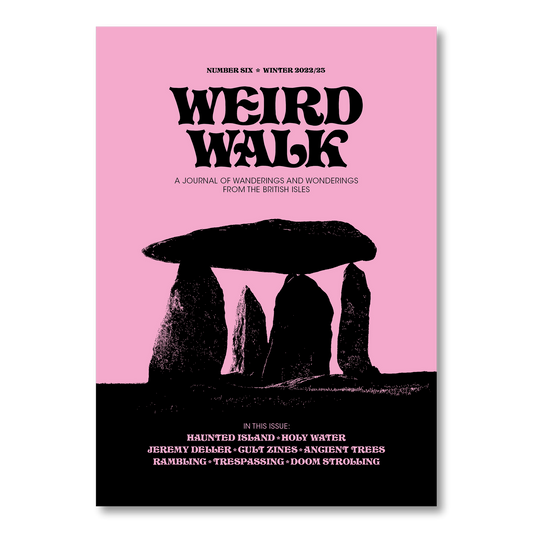 Weird Walk Zine - Issue Six
