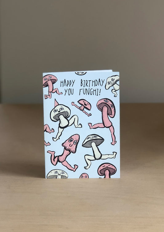 You Funghi Mushroom Birthday A6 Greetings Card