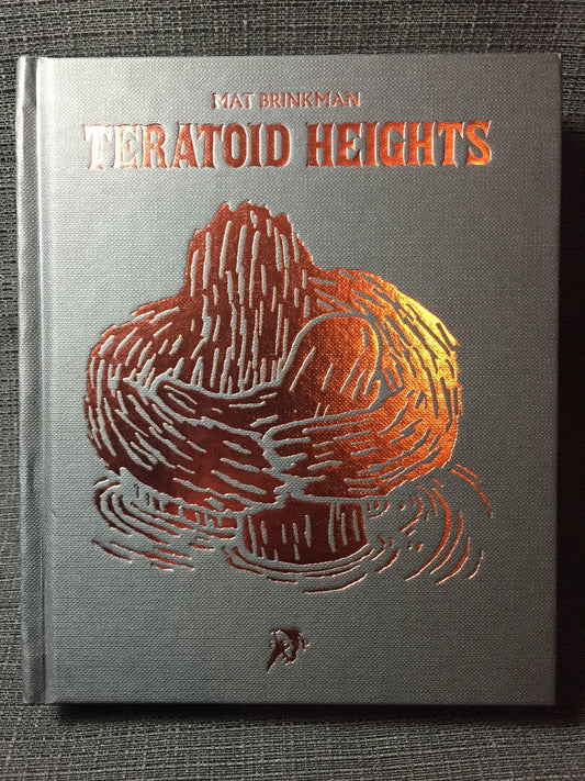 TERATOID HEIGHTS - by Mat Brinkman