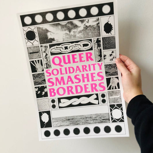 Queer Solidarity Smashes Borders A3 Rise Print